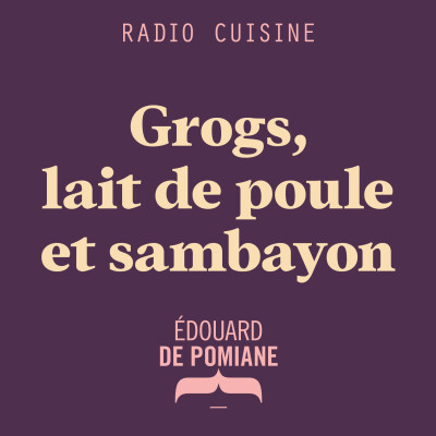 Grogs, lait de poule et sambayon cover