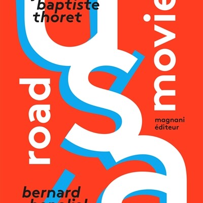 Bernard Benoliel et Jean-Baptiste Thoret - Road Movie, USA cover