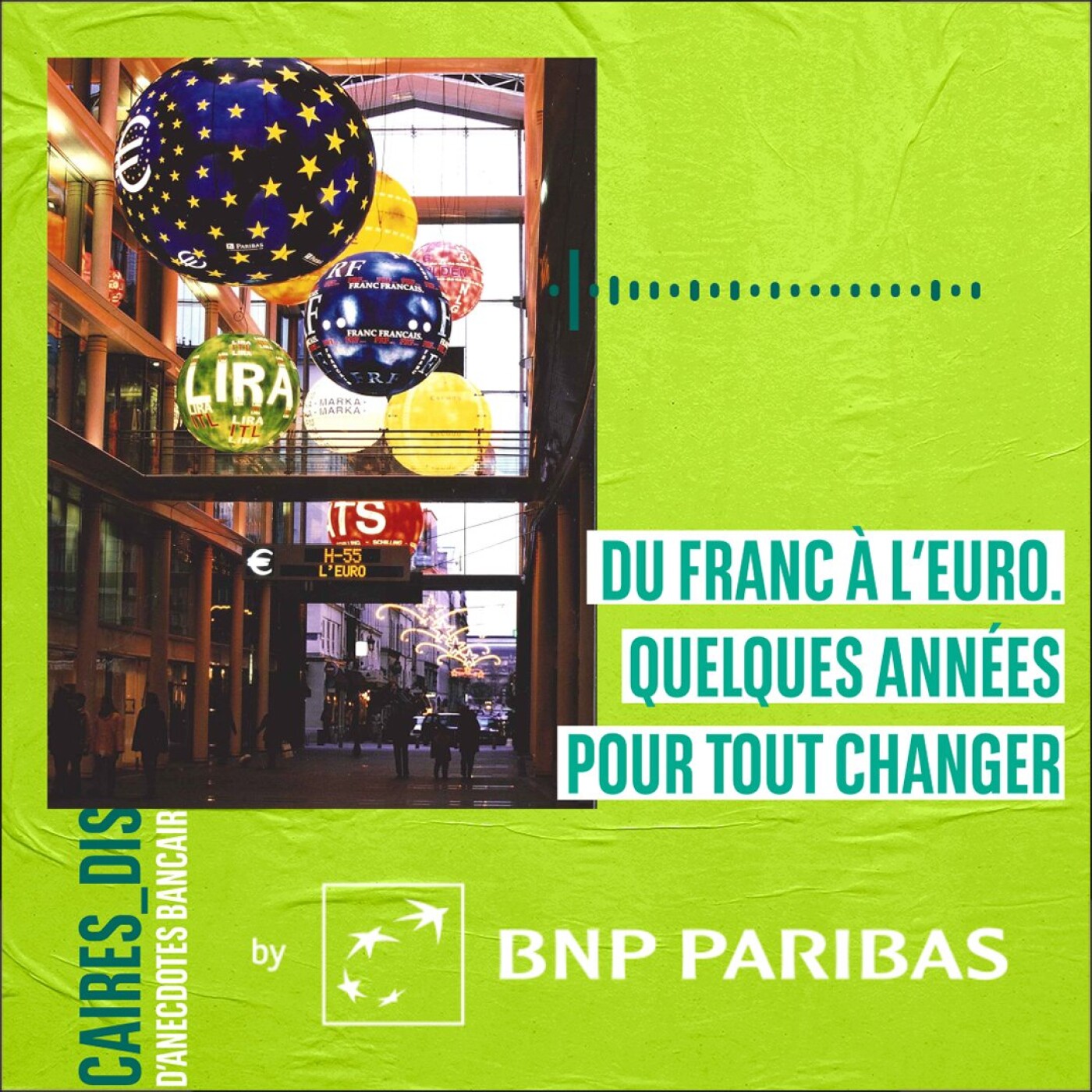 Du franc à l'euro - Quelques années pour tout changer