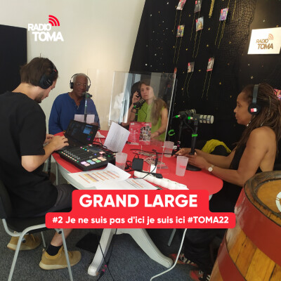 Grand Large 2022 - #2 Je ne suis pas d'ici, je suis ici (avec Véronique Kanor) cover