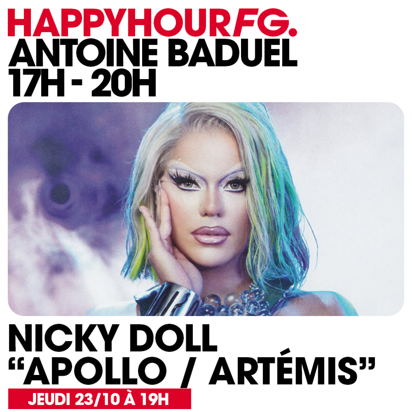 HAPPY HOUR FG AVEC ANTOINE BADUEL. L'INTERVIEW : NICKY DOLL