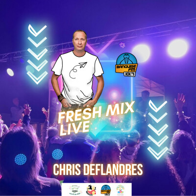 Chris Deflandres - Le Fresh Mix Live d'Isbergues cover