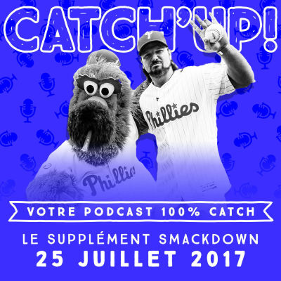 Catch'Up WWE Smackdown du 25 juillet 2017 cover