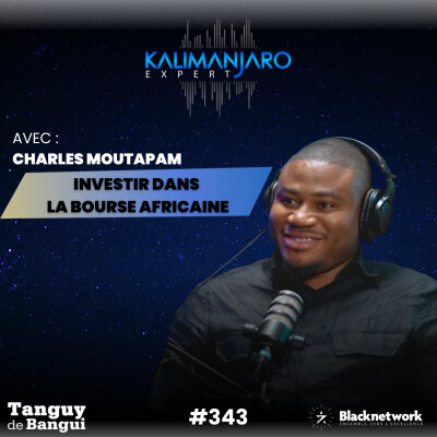 #343 INVESTIR DANS LA BOURSE AFRICAINE : COMMENT LE FAIRE PAS À PAS ? Avec CHARLES MOUTAPAM cover