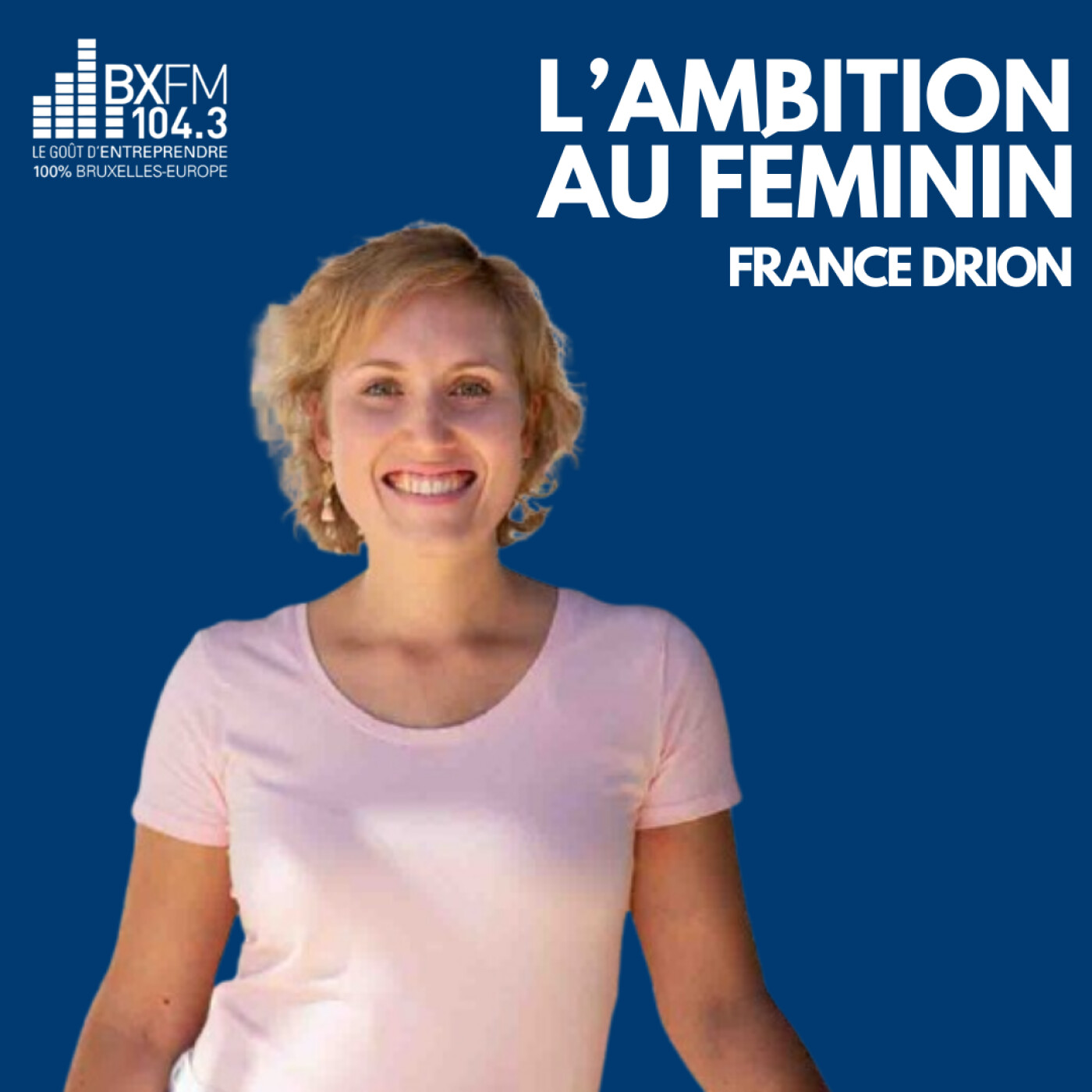 L'ambition au féminin - France Drion - Ces voix qui ne sont pas les vôtres episode artwork