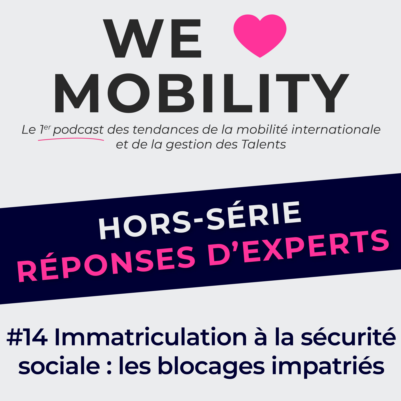 HORS-SÉRIE #14 – Affiliation à la sécurité sociale & blocages Impatriés avec Alexandre CERTIN