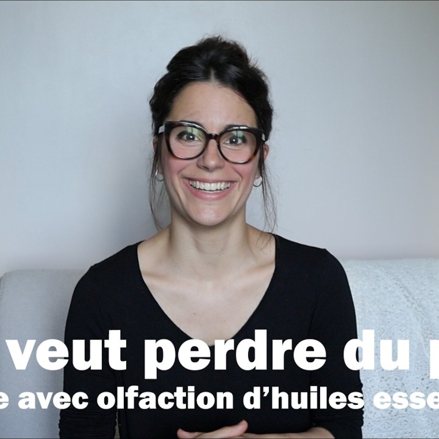 Lilou veut perdre du poids, alterne les régimes, réponse avec les huiles essentielles en olfaction episode artwork