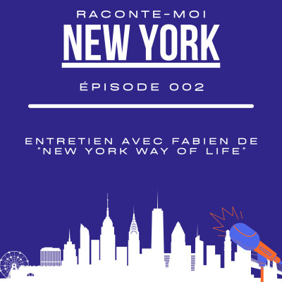 (002) Entretien avec Fabien de "New York Way of Life" cover