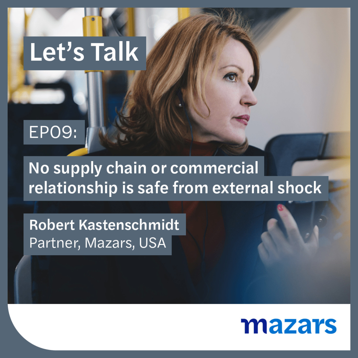 Let’s talk – podcasts from Mazars about the forces shaping business