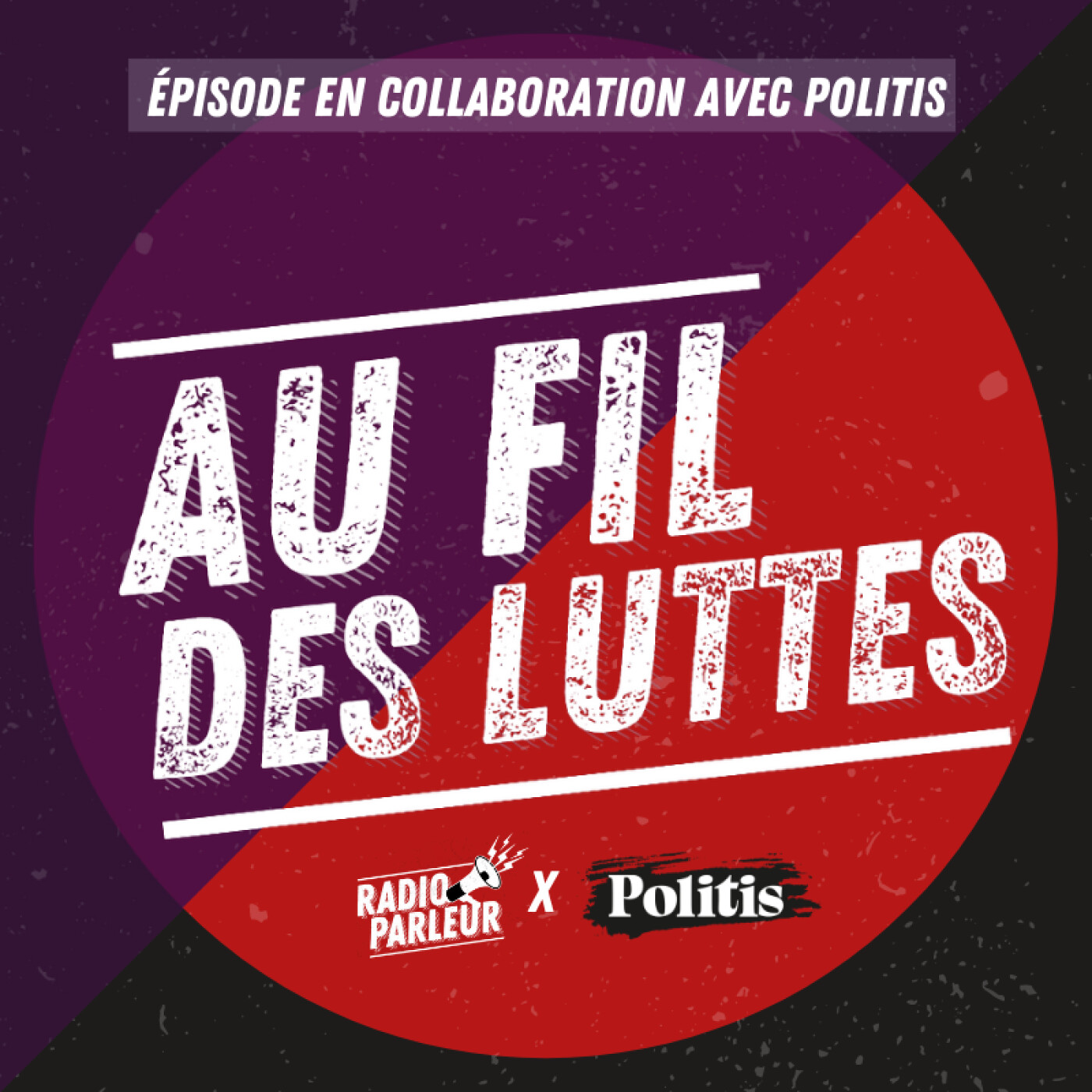 Au fil des luttes - Radio Parleur
