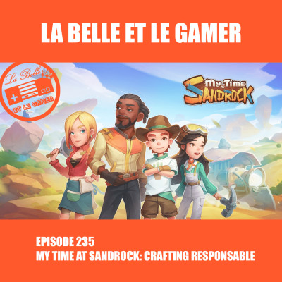 Episode 235: My Time at Sandrock, crafting responsable cover
