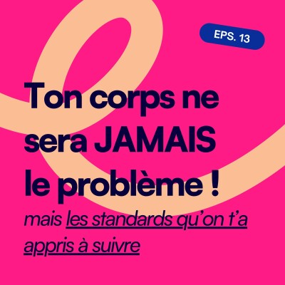 EP13. Ton corps ne sera jamais le problème 2/3 cover