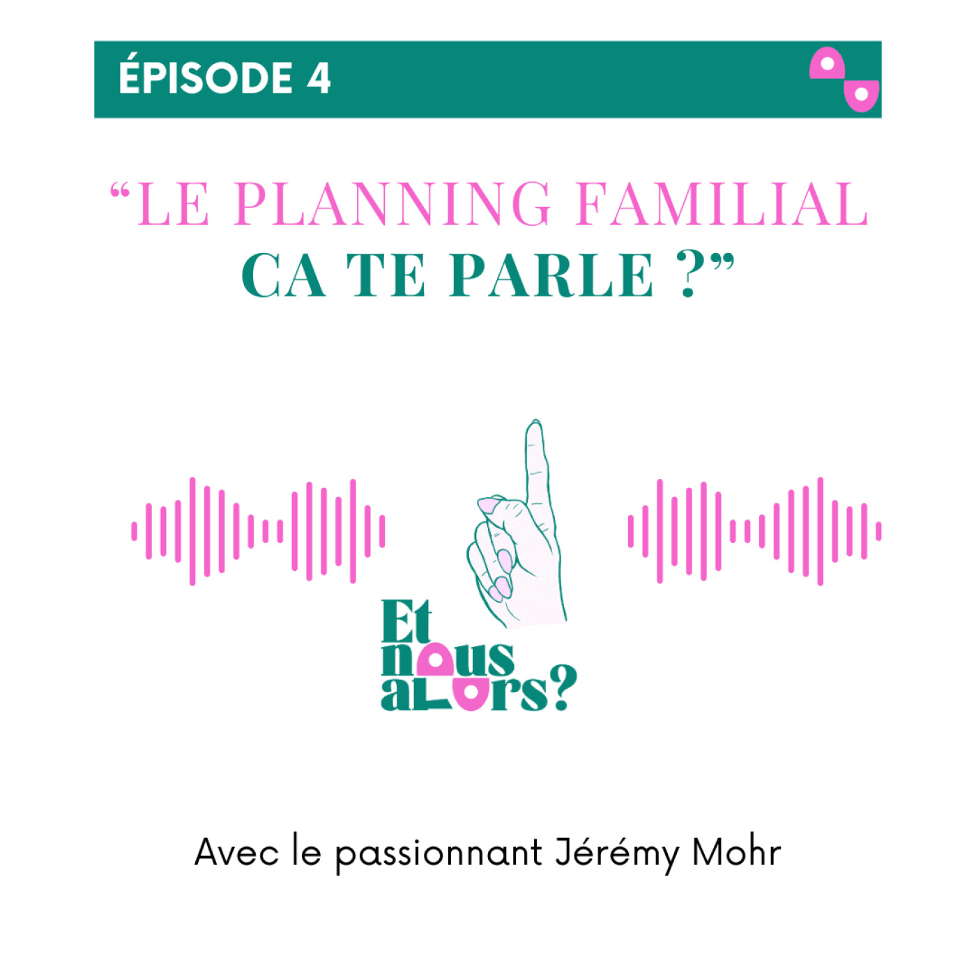 Le Planning familial, ça te parle ?