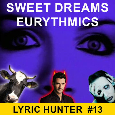 Sweet Dreams are made of this - Eurythmics - analyse de paroles en français cover