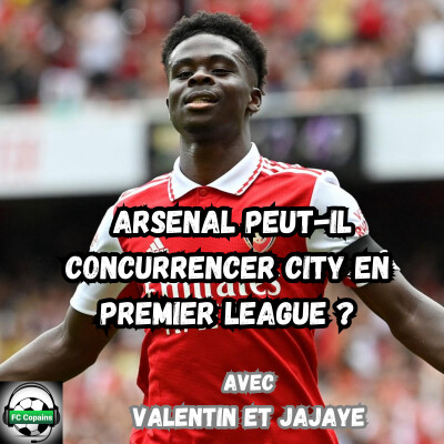 Arsenal peut-il concurrencer City en Premier League ? cover