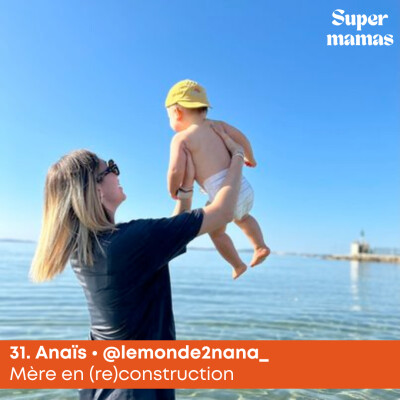 EP31. Anaïs • Mère en (re)construction cover
