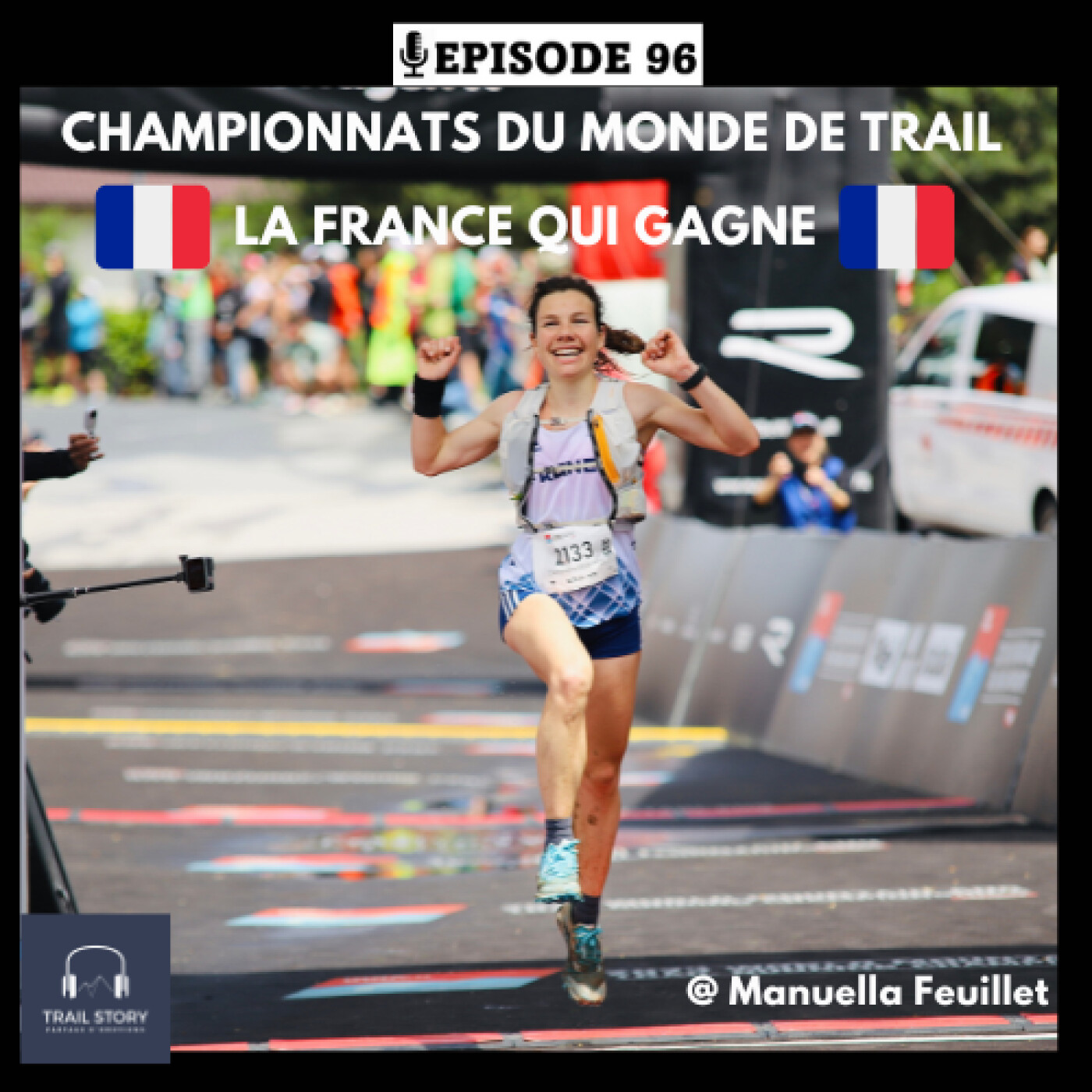 96. CHAMPIONNATS DU MONDE DE TRAIL : LA FRANCE QUI GAGNE !