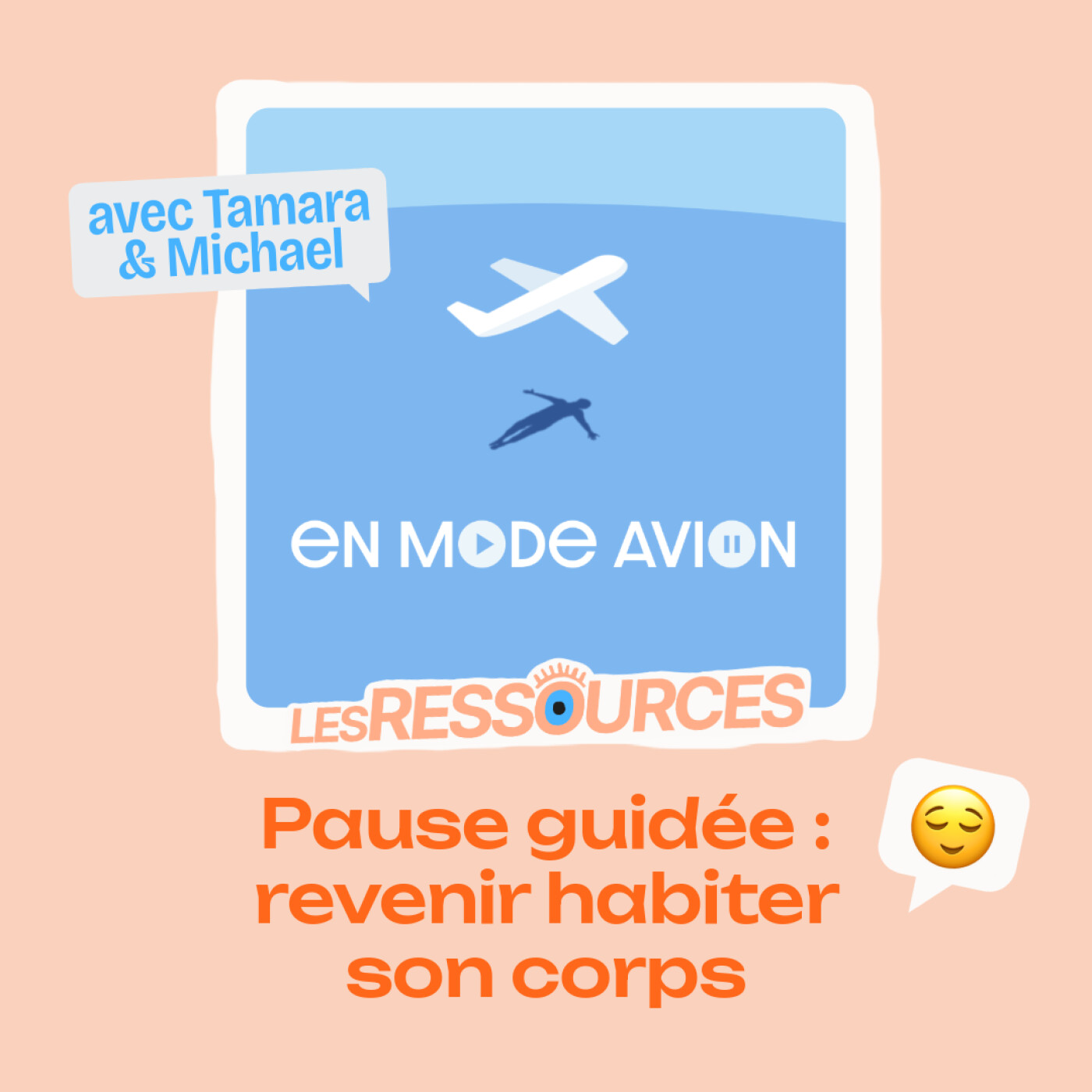 Ressource • Revenir habiter son corps | En mode avion