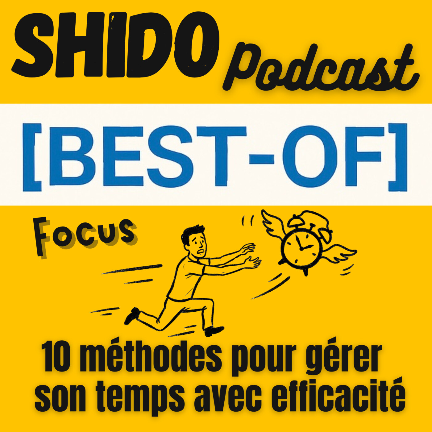 [BEST-OF] 10 méthodes pour gérer son temps avec efficacité #69