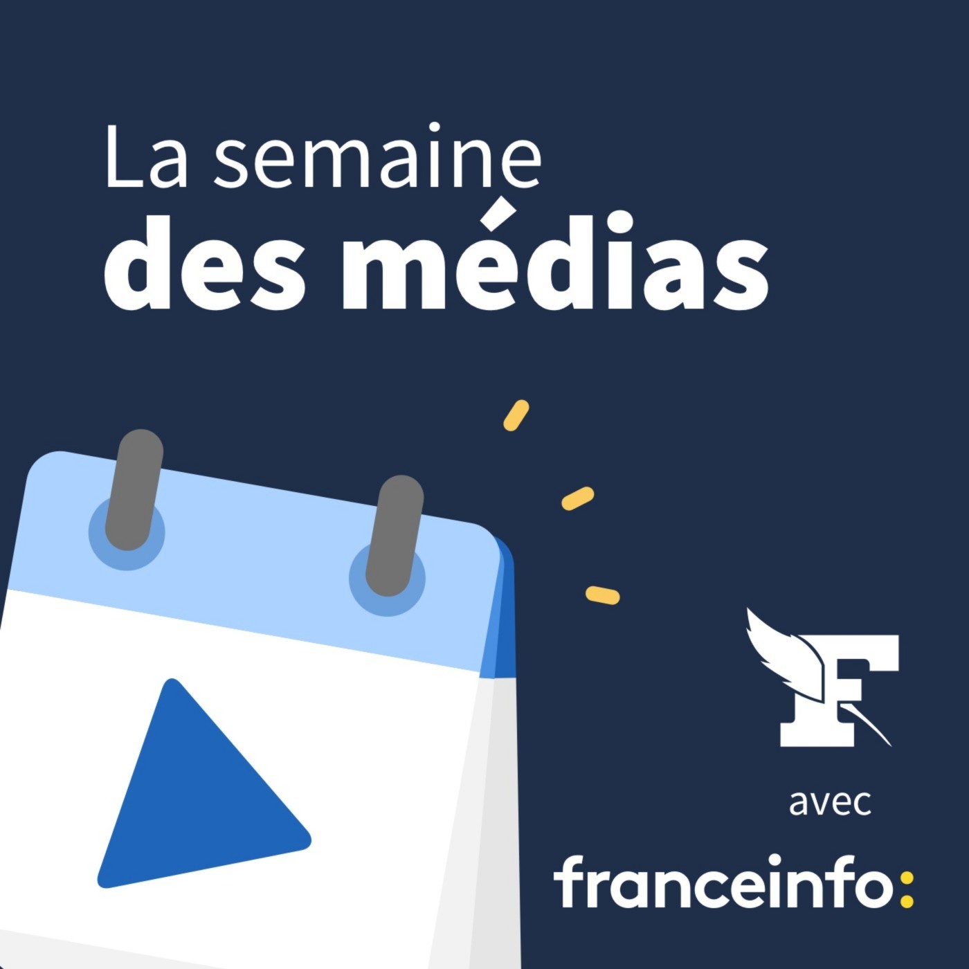 La semaine des médias