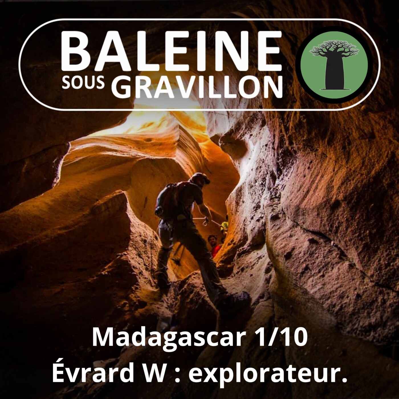 S03E40 Madagascar 1/10 : Evrard Wendenbaum, l'explorateur qui a découvert le Makay episode artwork