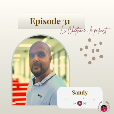 31. Sandy : une reconversion engagée au service de la transmission cover