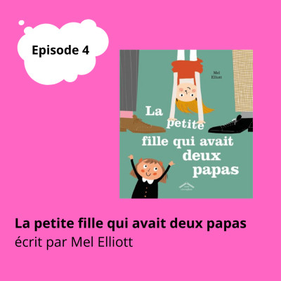 EP04 - La petite fille qui avait deux papas cover