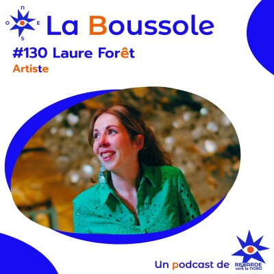 #130 Laure Forêt, Artiste, travailler la lumière et les matières cover