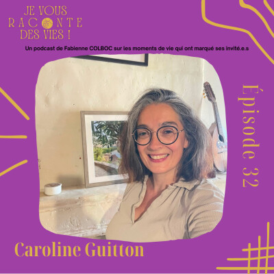 Épisode 32 - Caroline Guitton cover