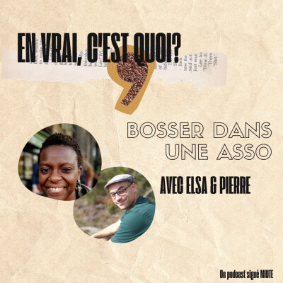 #4 Elsa & Pierre, bosser dans une asso cover