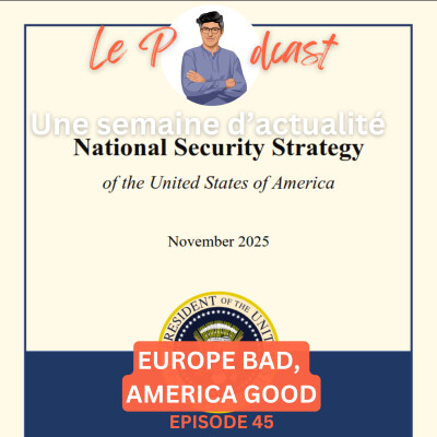 Une Semaine d'Actu Ep45, America Good, Europe Bad cover