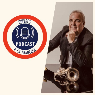 Cuivres à la Française – Épisode #59 :Gérard Metrailler cover
