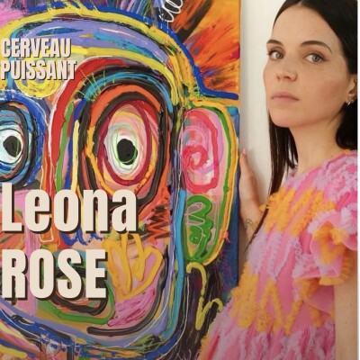 Léona Rose : crises d’angoisse, création, silence et renaissance cover