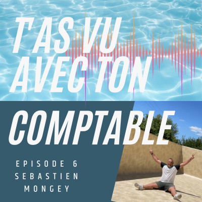 Sébastien Mongey : Passage de l’auto entreprise à la société : les conseils de l’expert-comptable pour ne pas couler - S1 E6 cover