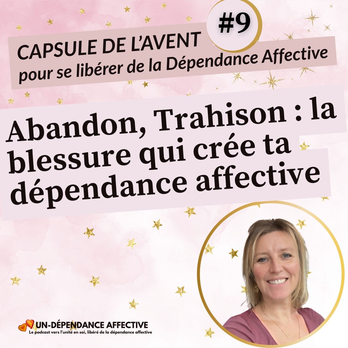 #9 - Découvre les blessures qui sabotent tes relations ! Abandon et Trahison episode artwork