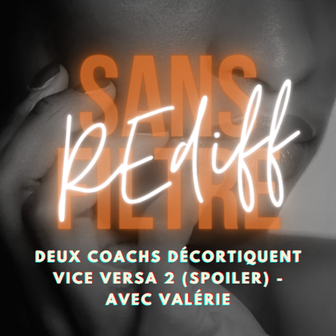 [REDIFF] Deux coachs décortiquent Vice Versa 2 (SPOILER) - avec Valérie