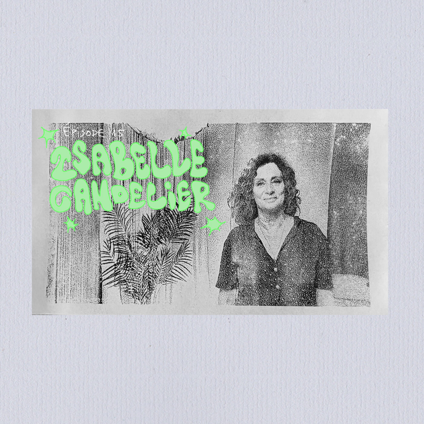L'art et les manières - Isabelle Candelier episode artwork