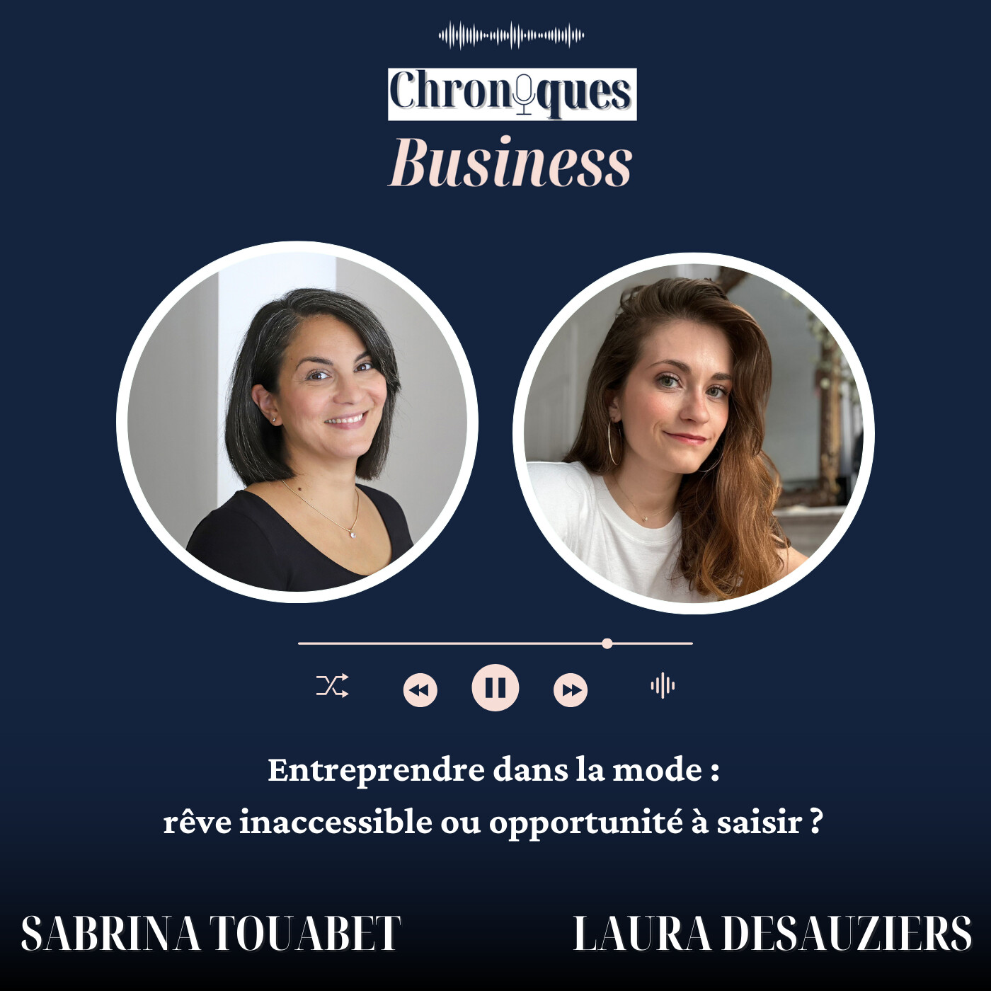 10. Entreprendre dans la mode : rêve inaccessible ou opportunité à saisir ? - Laura DESAUZIERS