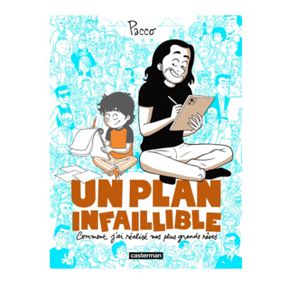 Un plan infaillible Comment j'ai réalisé mes plus grands rêves, avec Pacco. Dans ma bulle #628 cover