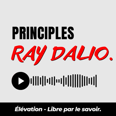 38. PRINCIPLES, Ray Dalio - Résumé de livre cover