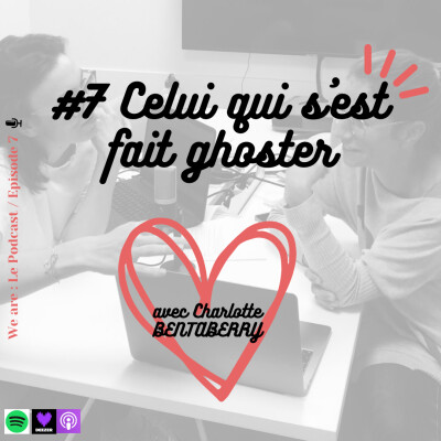 #7 Celui qui s'est fait ghoster (avec Charlotte B) cover