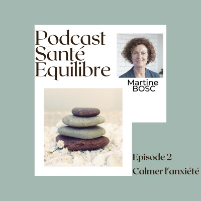 Episode 2 : Calmer l'anxiété cover