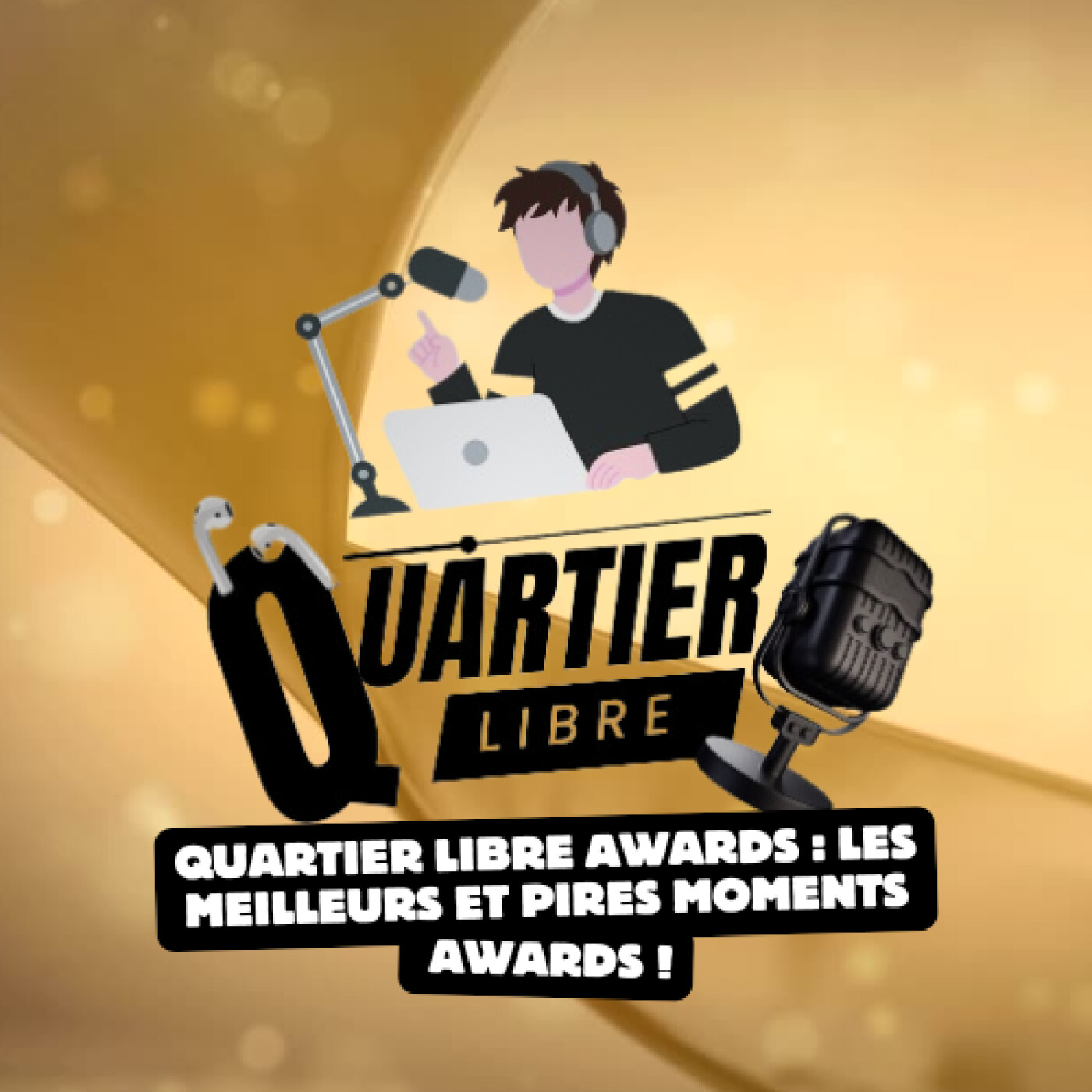 Quartier Libre Awards : Les Meilleurs et Pires Moments Awards !