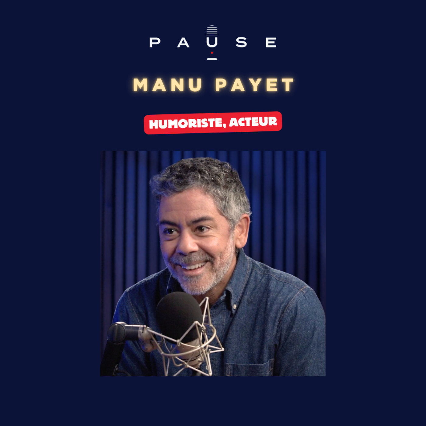 Derrière les rires avec Manu Payet