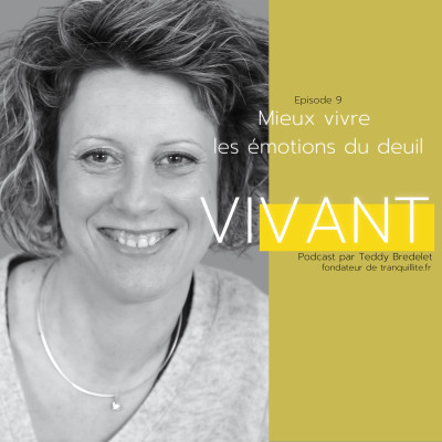 EP 9 - Cécile Flaceliere : Mieux vivre les émotions du deuil cover