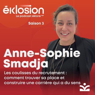 Trouver sa voie professionnelle : Les coulisses du recrutement avec Anne-Sophie Smadja cover