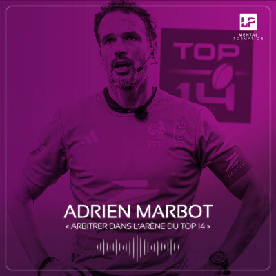 23 - Adrien Marbot - Arbitrer dans l’arène du Top 14 cover