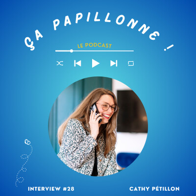 EP#28 - Interview de Cathy Pétillon : "et si on acceptait les autres comme ils sont ?" cover