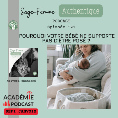 Pourquoi votre bébé ne supporte pas d’être posé ? EP121 cover