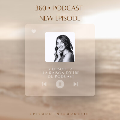 2# La Raison d’être du podcast cover